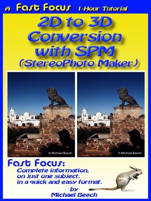 cover image of 2D to 3D Conversion With SPM (StereoPhoto Maker)